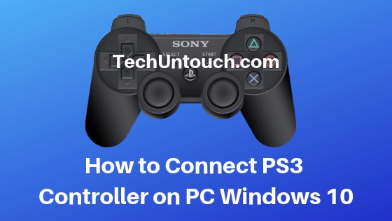 Connect PS3 Controller on PC Windows 10