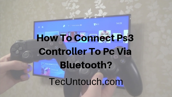Connect Ps3 Controller To Pc Via Bluetooth