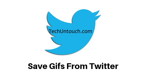 Save Gifs From Twitter