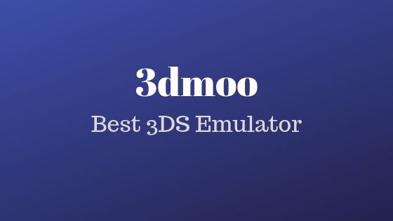 3dmoo - Best 3DS Emulator