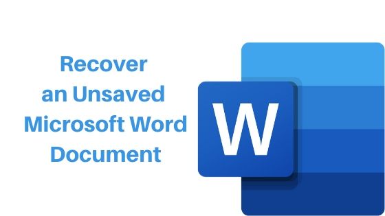 How to Recover an Unsaved Microsoft Word Document