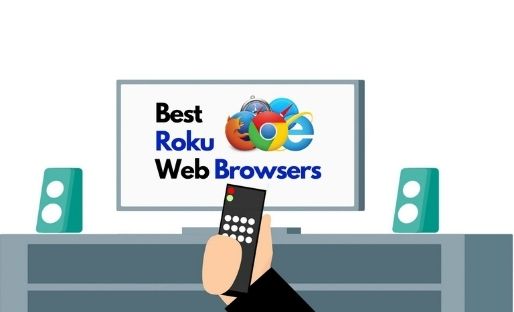 Best Roku Web Browser