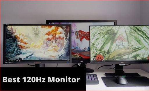 Best 120Hz Monitor