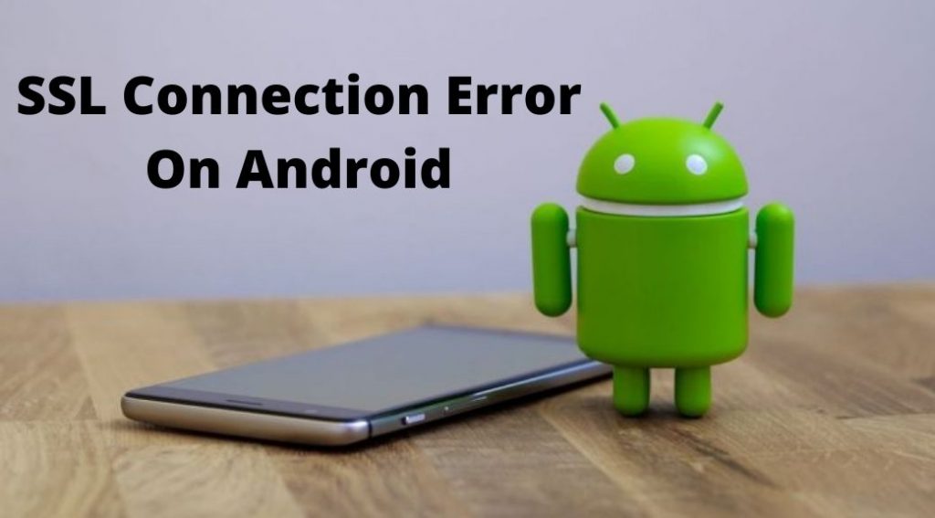 SSL Connection Error On Android