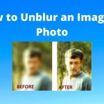 how to unblur an image or photo
